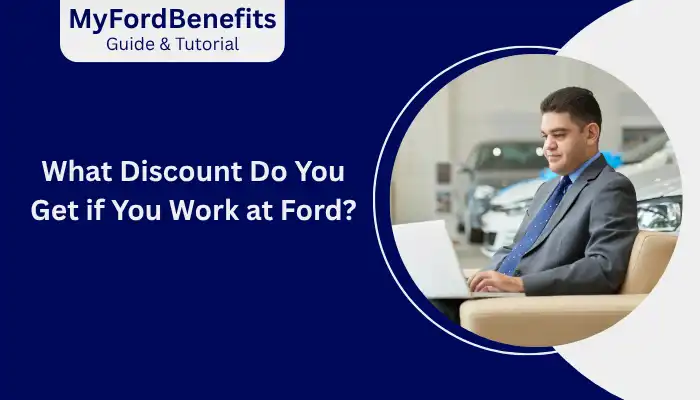 What Discount Do You Get if You Work at Ford