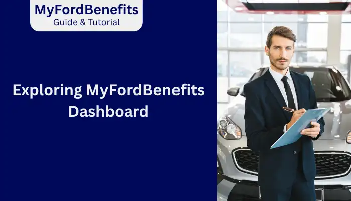 Exploring MyFordBenefits Dashboard