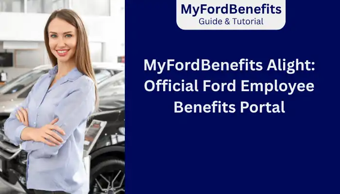 MyFordBenefits Alight Official Ford Employee Benefits Portal